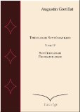 ThÃ©ologie SystÃ©matique, SotÃ©riologie, Eschatologie (ExposÃ© de ThÃ©ologie SystÃ©matique t. 4) (French Edition)