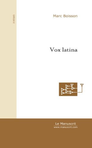 Vox latina (Roman) (French Edition)
