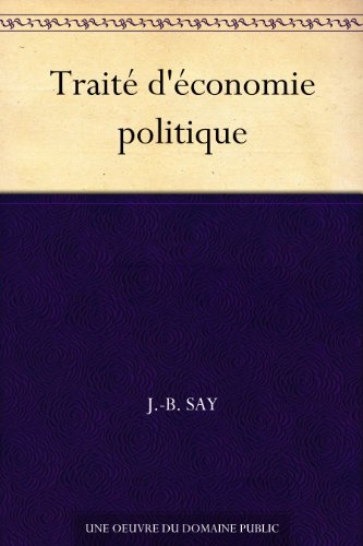 TraitÃ© d'Ã©conomie politique (French Edition)