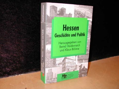 Hessen: Geschichte und Politik