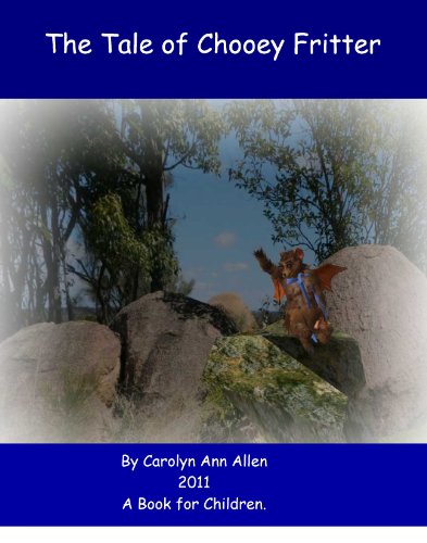 The Tale of Chooey Fritter (The Tale of Chooey Fritter Book One 1)