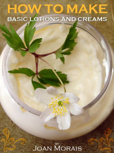 How to Make Basic Lotions and Creams