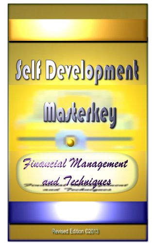Financial management techniques & Techniques that build wealth (Self Development Masterkey)