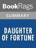 Daughter of Fortune by Isabel Allende | Summary & Study Guide