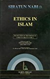 Ethics in Islam (Siratun Nabi vol 6)