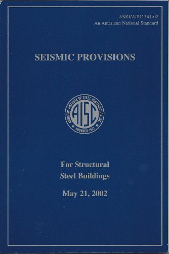 Seismic Provisions for Structural Steel Buildings May 21, 2002