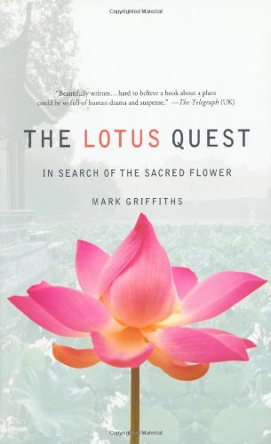 The Lotus Quest: In Search of the Sacred Flower