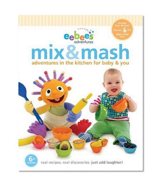 eebee's Mix & Mash: Adventures in the Kitchen for Baby & You (Every Baby Eebee's Adventures)