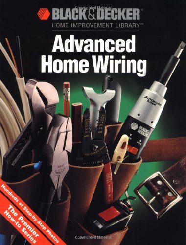 Advanced Home Wiring (Black & Decker)