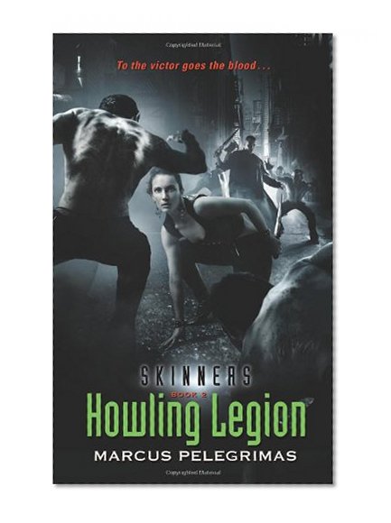 Howling Legion (Skinners, Book 2)