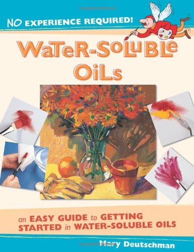 No Experience Required! - Water-Soluble Oils (No Experience Required (Course Technology))