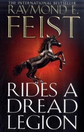 Rides a Dread Legion. Raymond E. Feist (Demonwar Saga 1)