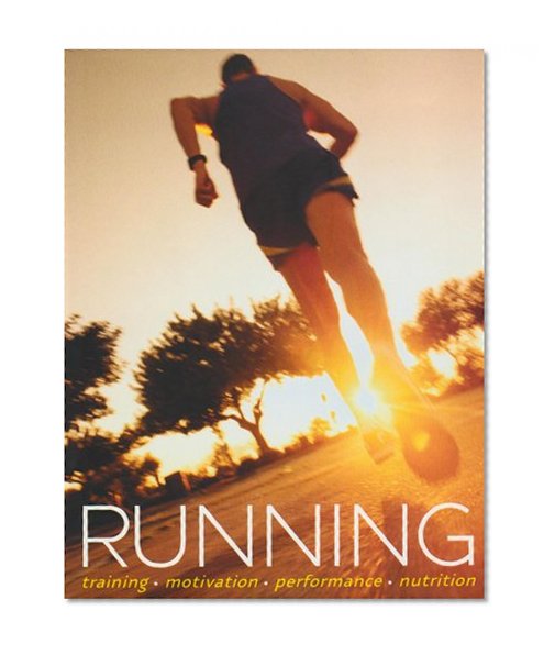 Running: Training-motivation-performance-nutrition
