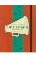 The Mini Manual of One Liners: The wittiest quotes, quips and gibes ever!
