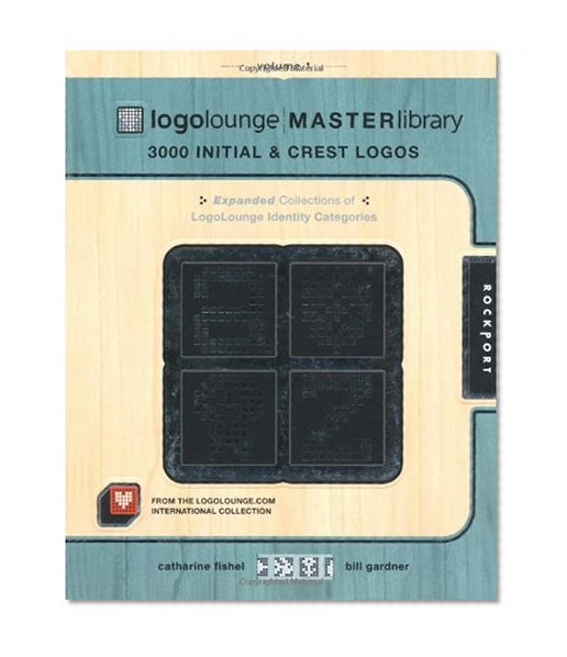 LogoLounge Master Library, Volume 1: 3,000 Initials & Crest Logos