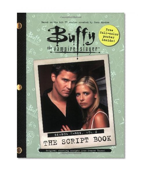 Buffy the Vampire Slayer: The Script Book, Season Three, Volume 2