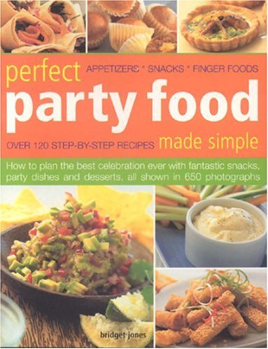Perfect Party Food Made Simple