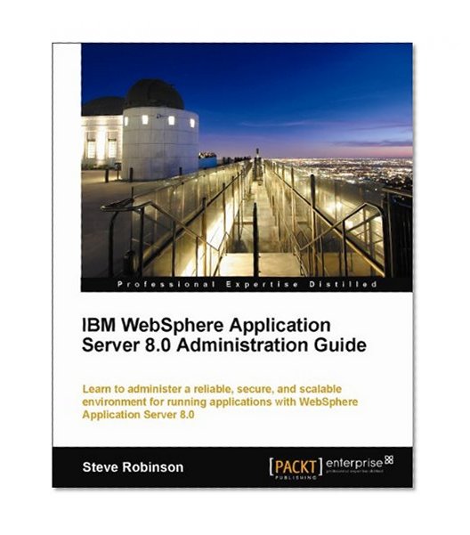 IBM WebSphere Application Server 8.0 Administration Guide