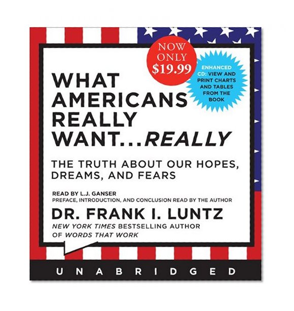 What Americans Really Want...Really