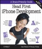 Head First iPhone Development: A Learner's Guide to Creating Objective-C Applications for the iPhone