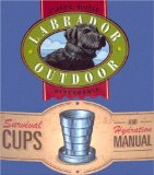 Survival Cup & Hydration Manual (Labrador Outdoor Mega Mini Kits)