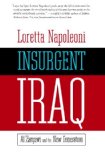 Insurgent Iraq: Al Zarqawi and the New Generation