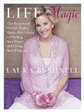 Life Magic: The Reknowned Psychic Healer Shares the 7 Keys to Finding Your Power and Living Your Purpose