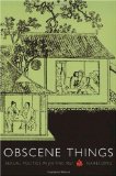 Obscene Things: Sexual Politics in <I>Jin Ping Mei </I>