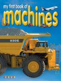 My First Book of Machines (My First Book series)