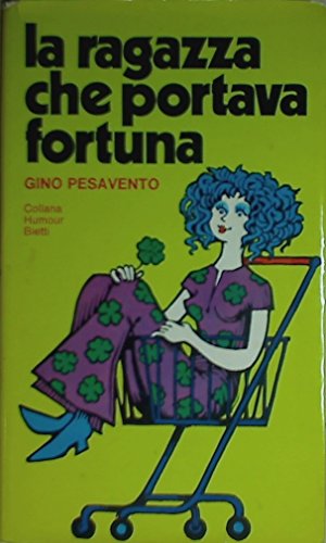 La ragazza che portava fortuna