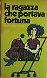 La ragazza che portava fortuna