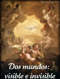 Dos mundos: visible e invisible. (Spanish Edition)