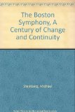 The Boston Symphony, A Century of Change and Continuity