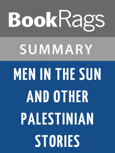 Men in the Sun and Other Palestinian Stories by Ghassan Kanafani l Summary & Study Guide