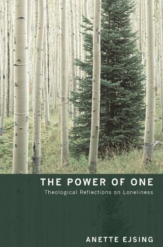 The Power of One: Theological Reflections on Lonliness