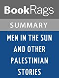 Men in the Sun and Other Palestinian Stories by Ghassan Kanafani l Summary & Study Guide