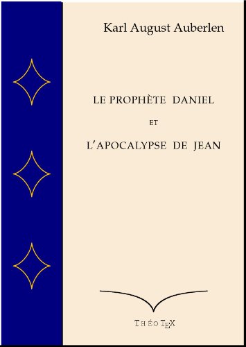 Le Prophète Daniel et l'Apocalypse de Saint Jean