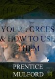 Your Forces & How to Use them Volumes I to VI (Price Classics Book 1)