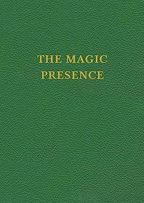 VOL 2 - The Magic Presence (Saint Germain Series)