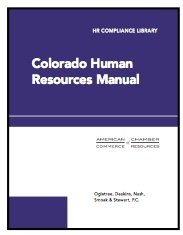 Colorado Human Resources Manual: A Comprehensive HR Guide for Employers, HR Professionals and Managers with Companion Website (HR Compliance Library)