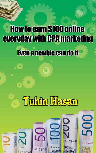 How to earn $100 everyday with CPA marketing: Even Newbie can do it