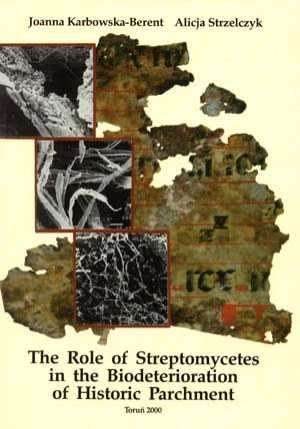 The Role of Streptomycetes in the Biodeterioration of Historic Parchment