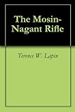 The Mosin-Nagant Rifle