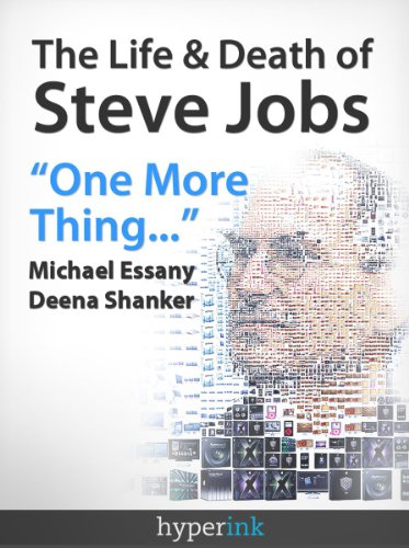 The Life and Death of Steve Jobs (Apple Founder and Business Icon)