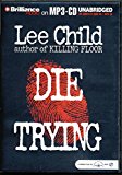 Die Trying by Lee Child Unabridged CD Audiobook (Jack Reacher Series, Book 2)