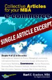 The revolution in Internet marketing technologies: what are the three main broad impacts the Internet has had on marketing? (Collective Articles for your MBA: eBusiness Technology Book 4)