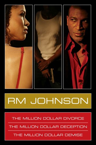 RM Johnson Million Dollar Series E-Book Box Set: Million Dollar Divorce, Million Dollar Deception, Million Dollar Demise