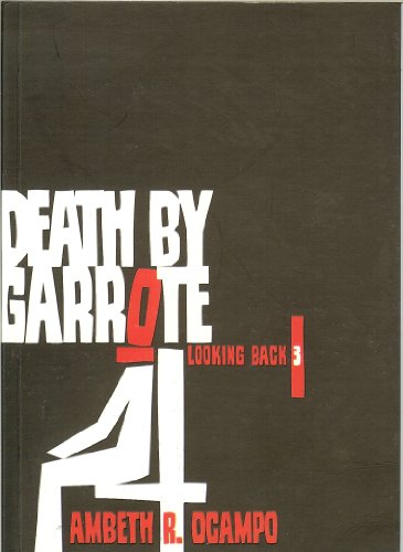 Death By Garrote (Looking Back, 3)