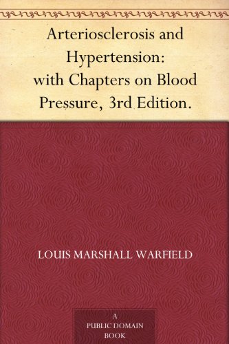Arteriosclerosis and Hypertension: with Chapters on Blood Pressure, 3rd Edition.