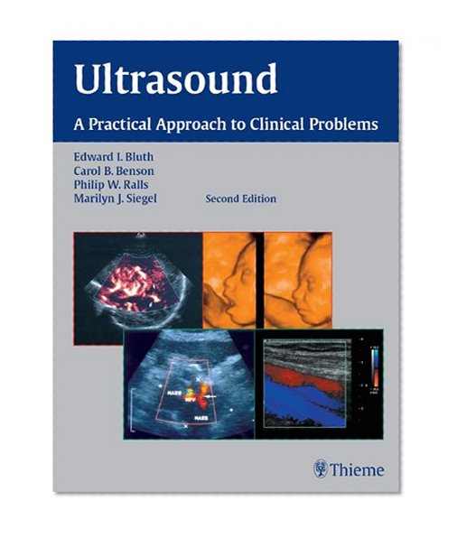 Ultrasound: A Practical Approach to Clinical Problems